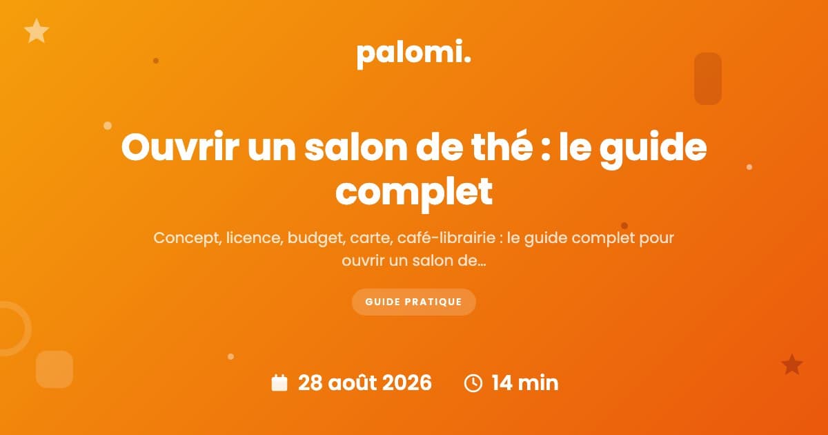 Ouvrir un salon de thé : concept, budget et réglementation