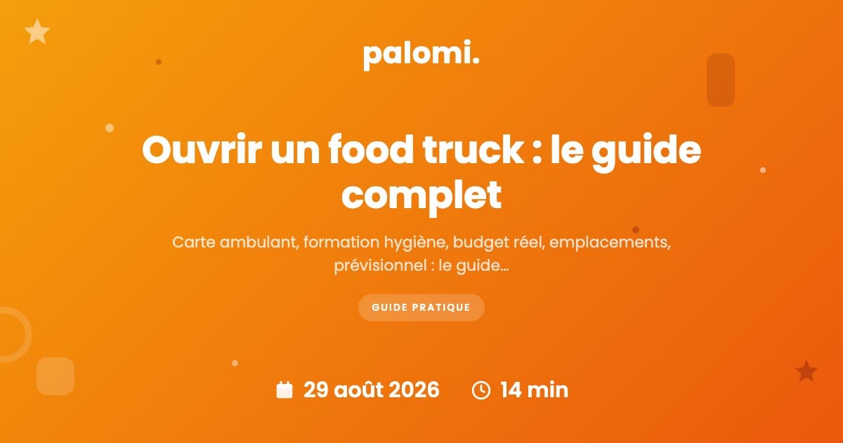 Ouvrir un food truck en France : budget, étapes, rentabilité