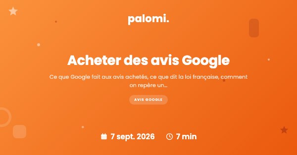 Acheter des avis Google : ce que vous risquez vraiment