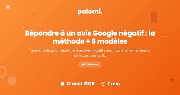 Avis Google négatif : comment répondre sans envenimer — avec 6 modèles prêts à copier
