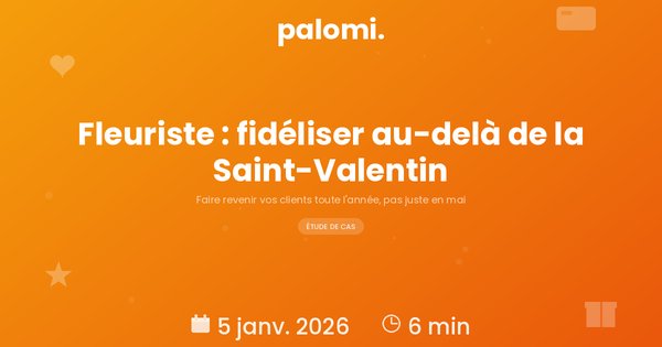Fidéliser les clients de votre fleuriste : au-delà de la Saint-Valentin et de la Fête des mères