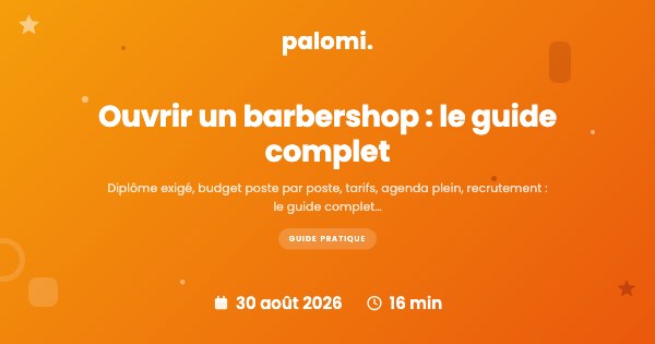 Ouvrir un barbershop : diplôme, budget et étapes du projet